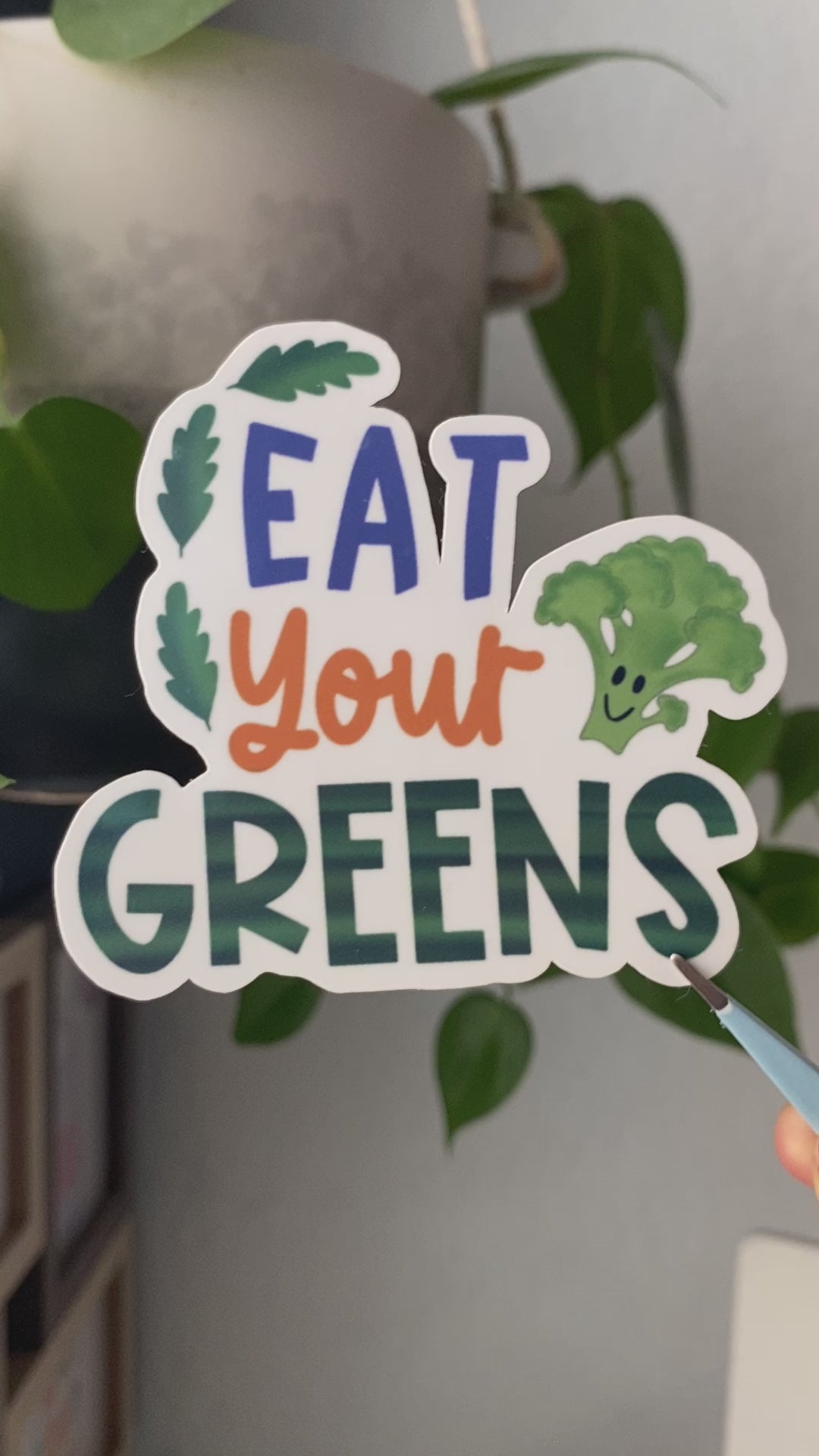 Eat Your Greens Sticker – Fun & Durable Vinyl Stickers | Joyfulpeel