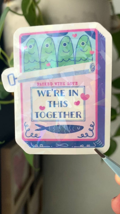 We're in this together Sticker